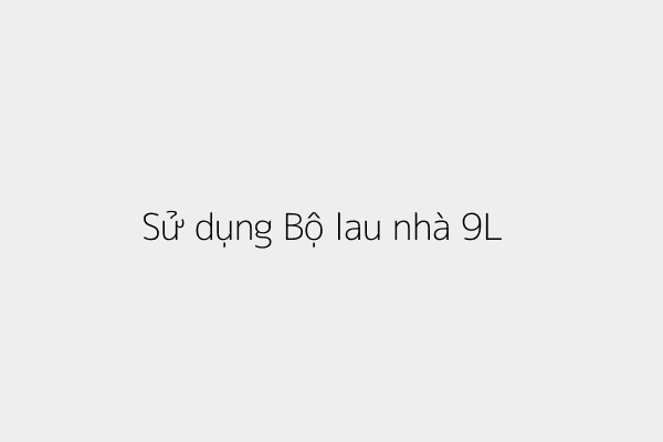 Bộ lau nhà 9 lít nhựa Duy Tân 86